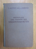 F. Goppert - Prophylaxe und therapie der kinderkrankheiten