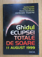 Iharka Csillik - Ghidul eclipsei totale de soare