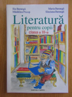 Ilie Baranga - Literatura pentru copii. Clasa a III-a