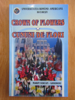 Anticariat: Marin Voican Ghioroiu - Crown of Flowers. Cununi de flori (editie bilingva)