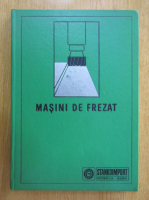 Masini de frezat