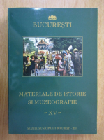 Materialele de istorie si muzeografie (volumul 15)