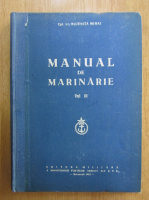 Mihai Bujenita - Manual de marinarie (volumul 3)