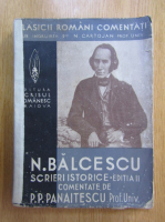 Anticariat: Nicolae Balcescu - Scrieri istorice