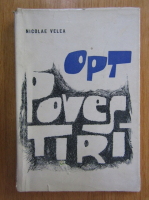 Nicolae Velea - Opt povesti