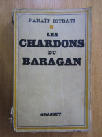 Panait Istrati - Les chardons du baragan