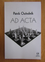 Anticariat: Patrik Ourednik - Ad Acta