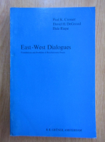 Anticariat: Paul K. Crosser - East-West Dialogues