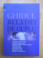 Raluca Rusu - Ghidul relatiei de cuplu