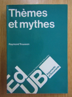 Raymond Trousson - Themes et mythes