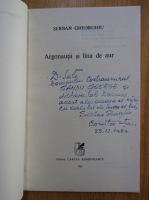 Serban Gheorghiu - Argonautii si lana de aur (cu autograful autorului)