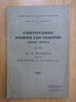 V. Gomoiu - Centernarul mortii lui Goethe, 1832-1932