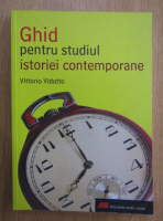 Vittorio Vidotto - Ghid pentru studiul istoriei contemporane