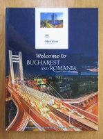 Welcome to Bucharest and Romania
