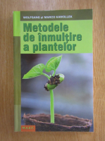 Wolfgang Kawollek - Metodele de inmultire a plantelor