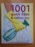 1001 Quick Fixes and Kitchen Tips