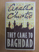 Agatha Christie - They Came to Baghdad