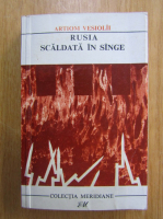 Artiom Vesiolii - Rusia scaldata in sange (volumul 1)