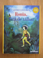 Anticariat: Astrid Lindgren - Ronia, fata de talhar