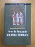 Augustin Bunea - Ierarhia Romanilor din Ardeal si Ungaria