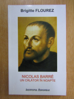 Anticariat: Brigitte Flourez - Nicolas Barre, un calator in noapte