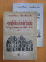 Constantin Matusoiu - Istoria bibliotecilor din Romania in legi si documente (2 volume)