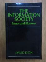 David Lyon - The Information Society. Issues and Illusions
