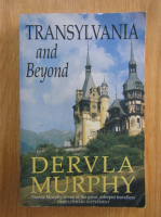 Anticariat: Dervla Murphy - Transylvania and Beyond