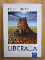 Dorin Petrisor - Liberalia