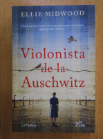Anticariat: Ellie Midwood - Violonista de la Auschwitz