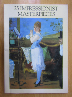 Frank Getlein - 25 Impressionist Masterpieces