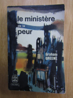 Anticariat: Graham Greene - Le ministere de la peur