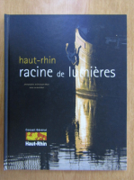Haut rhin, racine de lumieres