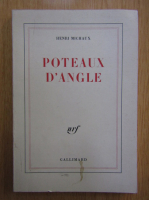 Henri Michaux - Poteaux d'Angle