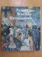 J. R. Hale - Artists and Warfare in the Renaissance
