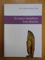 Josho Adrian Cirlea - Invataturi Buddhiste. Jodo Shinshu