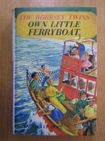 Anticariat: Laura Lee Hope - The Bobbsey Twins. Own Little Ferryboat