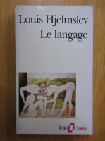 Louis Hjelmslev - Le langage