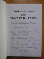 Anticariat: Magdalena Crisan Pereverza - Careu de dame sau viata ca o varza (cu autograful autoarei)