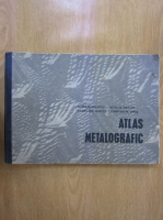 Anticariat: Maria Radulescu - Atlas metalografic