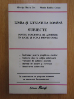 Miorita Baciu Got - Limba si literatura romana. Subiecte pentru concursul de admitere in licee si scoli profesionale