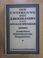 Oswald Spengler - Der Untergang Des Abendlandes (volumul 2)