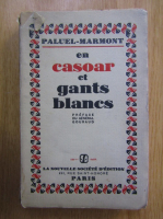 Paluel Marmont - En casoar et gants blancs