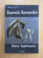 Anticariat: Petre Ispirescu - Basmele romanilor (volumul 1)