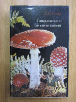 R. C. Cooke - Fungi, man and his environment