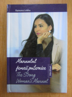 Ramona Leahu - Manualul femeii puternice (editie bilingva)