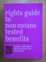 Anticariat: Richard Poynter - Rights Guide to Non Means Tested Benefits