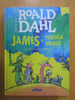 Roald Dahl - James si piersica uriasa