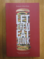 Robert Albritton - Let Them Eat Junk