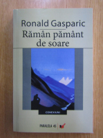 Anticariat: Ronald Gasparic - Raman pamant de soare